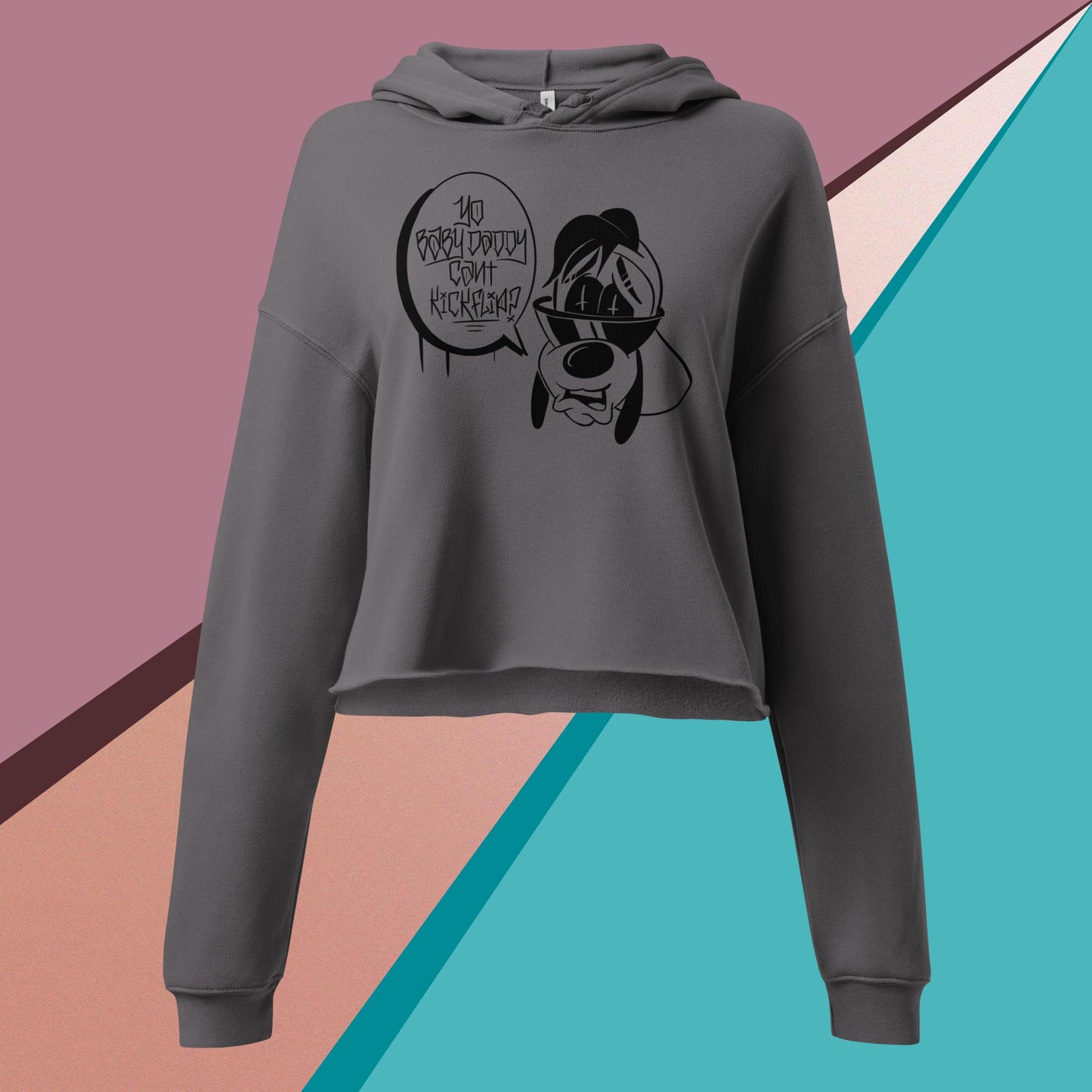 “YO BABY DADDY CANT KICKFLIP “Crop Hoodie
